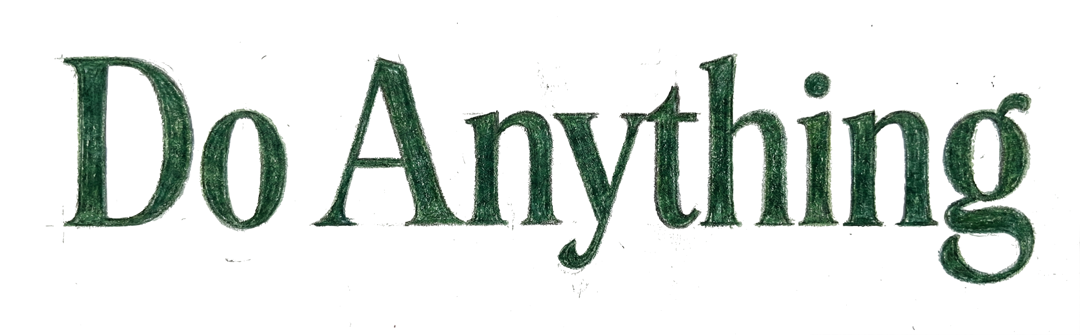 Do Anything